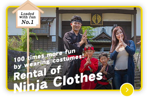 100 times more fun by wearing costumes! Rental of Ninja Clothes